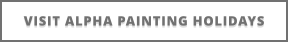 VISIT ALPHA PAINTING HOLIDAYS
