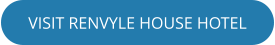 VISIT RENVYLE HOUSE HOTEL